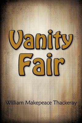 Vanity Fair by William Makepeace Thackeray