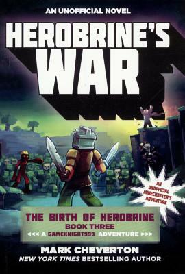 Herobrine's War by Mark Cheverton