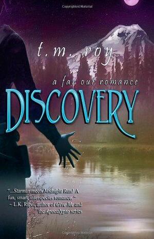 Discovery - A Far Out Romance by Terry Roy, Terran Moffat Roy