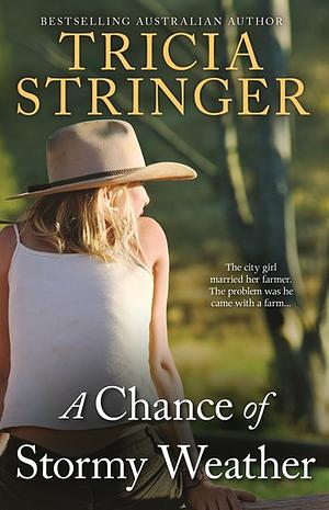 A Chance of Stormy Weather by Tricia Stringer