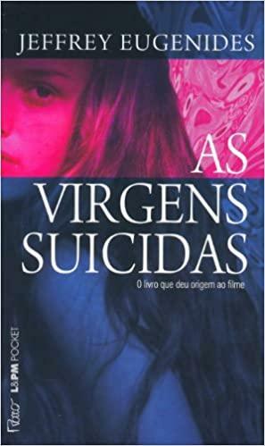 As Virgens Suicidas by Jeffrey Eugenides