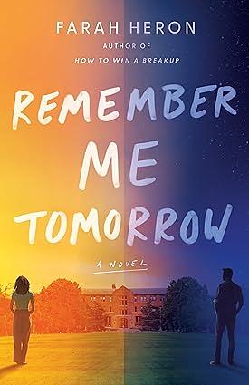 Remember Me Tomorrow by Farah Heron