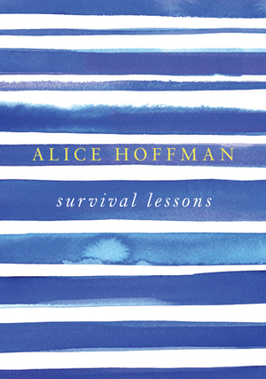 Survival Lessons by Alice Hoffman