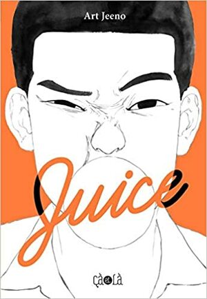 Juice, vol. 1 by Art Jeeno