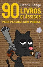 90 livros clássicos para pessoas com pressa by Henrik Lange