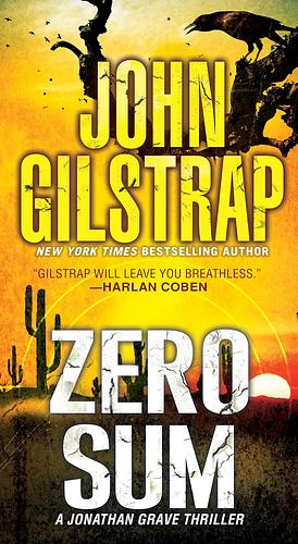 Zero Sum by John Gilstrap, John Gilstrap