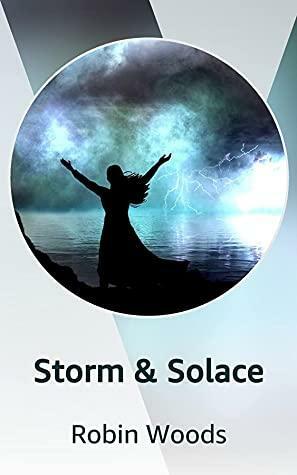 Storm & Solace: A Beauty and the Beast Retelling by Robin Woods