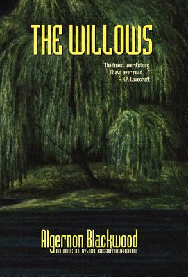 The Willows by Algernon Blackwood