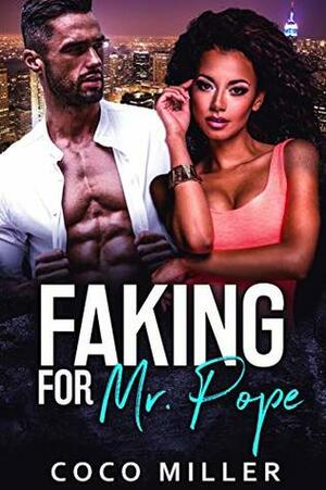 Faking for Mr. Pope by Coco Miller