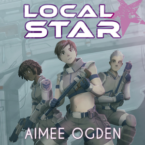 Local Star by Aimee Ogden