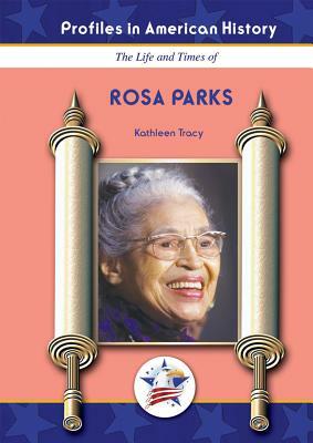 Rosa Parks by Kathleen Tracy