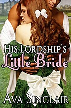 His Lordship's Little Bride by Ava Sinclair