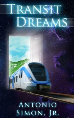 Transit Dreams by Antonio Simon