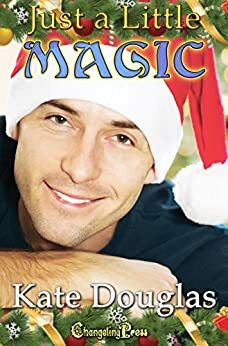 Just a Little Magic by Kate Douglas