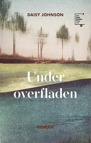 Under overfladen by Daisy Johnson