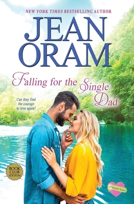 Falling for the Single Dad: A Single Dad Romance by Jean Oram