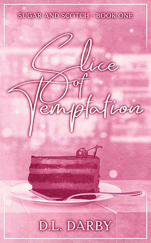 Slice Of Temptation by D.L. Darby