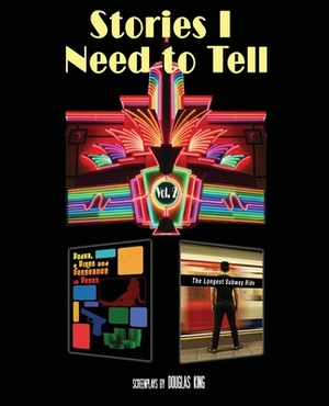 Stories I Need to Tell 2 by Douglas King