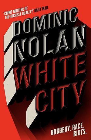 White City by Dominic Nolan