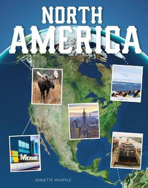 North America by Annette Whipple