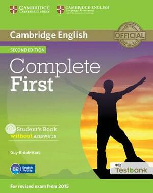 Complete First Student's Book Without Answers with Testbank [With CDROM] by Guy Brook-Hart