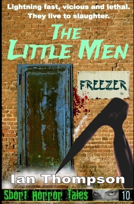 The Little Men by Ian Thompson