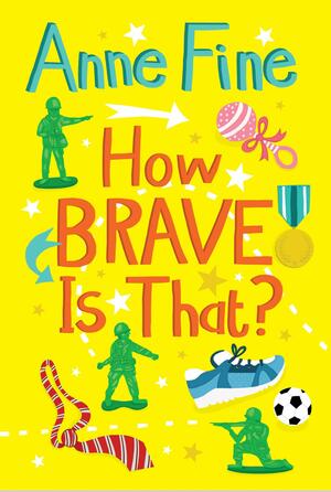 How Brave is That? by Anne Fine