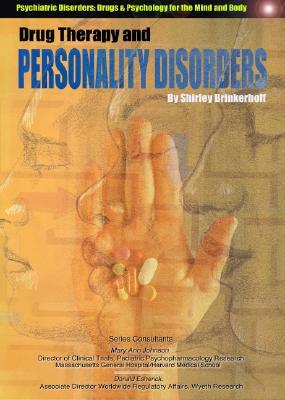 Drug Therapy and Personality Disorders by Shirley Brinkerhoff
