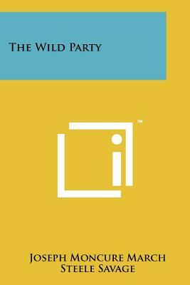 The Wild Party by Joseph Moncure March