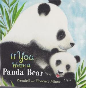 If You Were a Panda Bear (1 Hardcover/1 CD) by Florence Minor