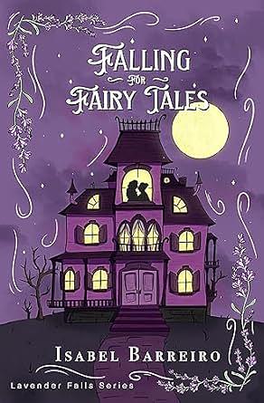 Falling for Fairy Tales by Isabel Barreiro