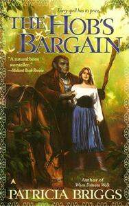 The Hob's Bargain by Patricia Briggs