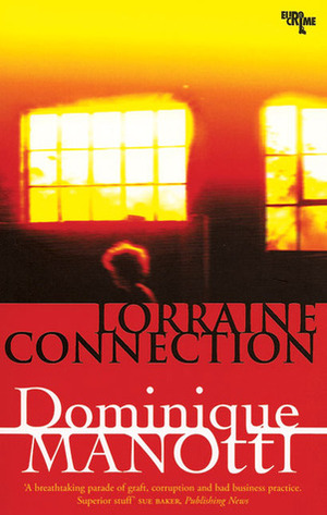 Lorraine Connection by Amanda Hopkinson, Dominique Manotti, Ros Schwartz