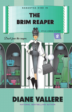 The Brim Reaper: Style in a Small Town #3 by Diane Vallere