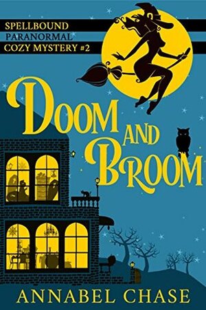 Doom and Broom by Annabel Chase