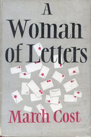 A Woman of Letters by March Cost