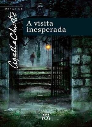 A Visita Inesperada by Charles Osborne, Agatha Christie, John Almeida