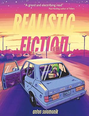 Realistic Fiction by Anton Solomonik