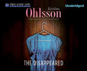 The Disappeared by Kristina Ohlsson