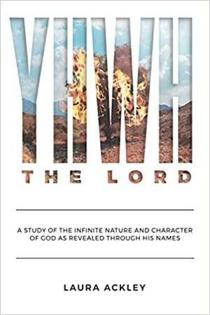 YHWH The Lord by Laura Ackley