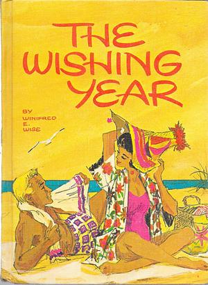 The Wishing Year by Winifred E. Wise