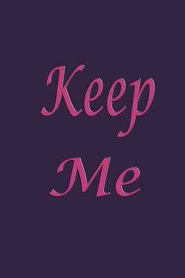 Keep me: Password keeper book, 6x9" 120 pages, with Alphabet tab Thisvpurple cover book is perfect to keep all your website pas by Rebecca Jones