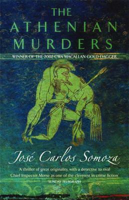 The Athenian Murders by José Carlos Somoza