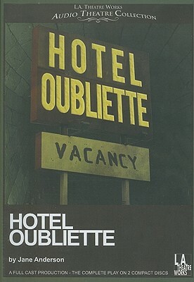 Hotel Oubliette by Jane Anderson