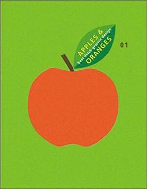 Apples &amp; oranges 01: best Dutch graphic design by Gert Staal