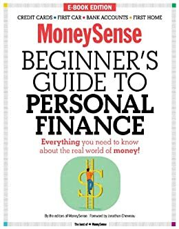 The MoneySense Beginner's Guide to Personal Finance by Dan Bortolotti, MoneySense