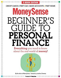 The MoneySense Beginner's Guide to Personal Finance by MoneySense, Dan Bortolotti