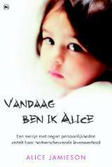 Vandaag ben ik Alice by Alice Jamieson, Lilian Caris, Clifford Thurlow