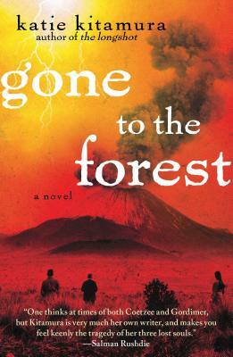 Gone to the Forest by Katie Kitamura