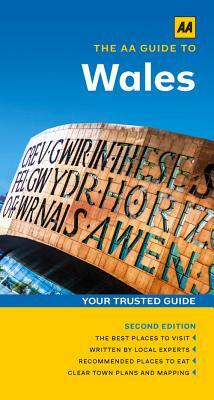 The AA Guide to Wales by AA Publishing